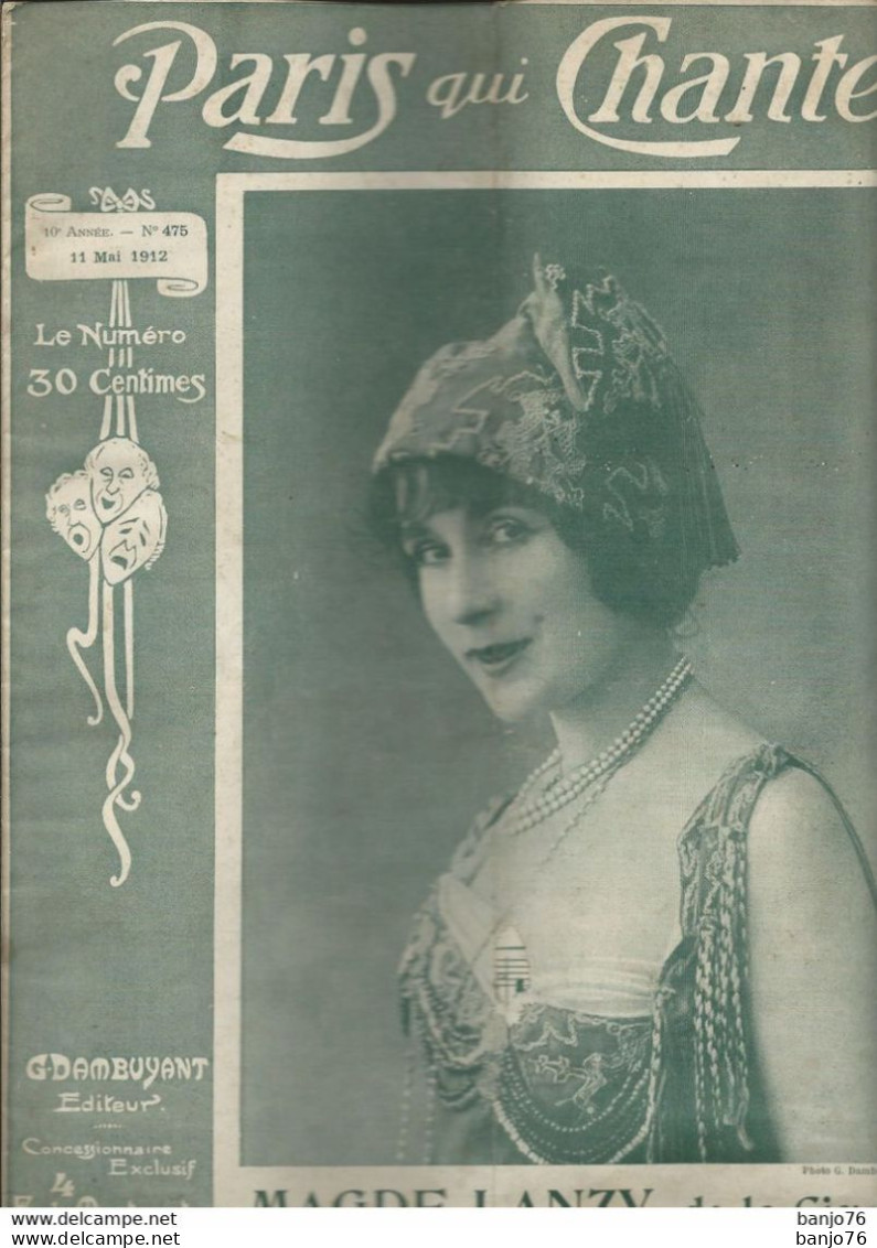 Revue Paris Qui Chante N° 475 - 112 Mai 1912 - Magde LANZY De La Cigale - Autres & Non Classés