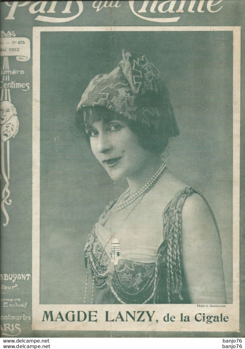 Revue Paris Qui Chante N° 475 - 112 Mai 1912 - Magde LANZY De La Cigale - Other & Unclassified