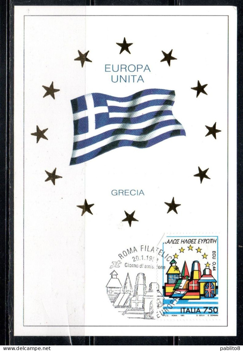 ITALIA REPUBBLICA ITALY REPUBLIC 1993 BENVENUTA EUROPA UNITA GRECIA LIRE 750 CEPT MAXI MAXIMUM CARD CARTOLINA CARTE - Maximum Cards