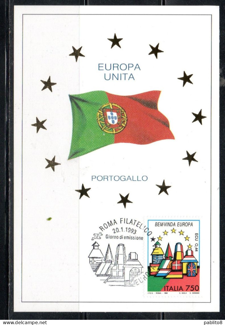 ITALIA REPUBBLICA ITALY REPUBLIC 1993 BENVENUTA EUROPA UNITA PORTOGALLO LIRE 750 CEPT MAXI MAXIMUM CARD CARTOLINA CARTE - Maximumkaarten