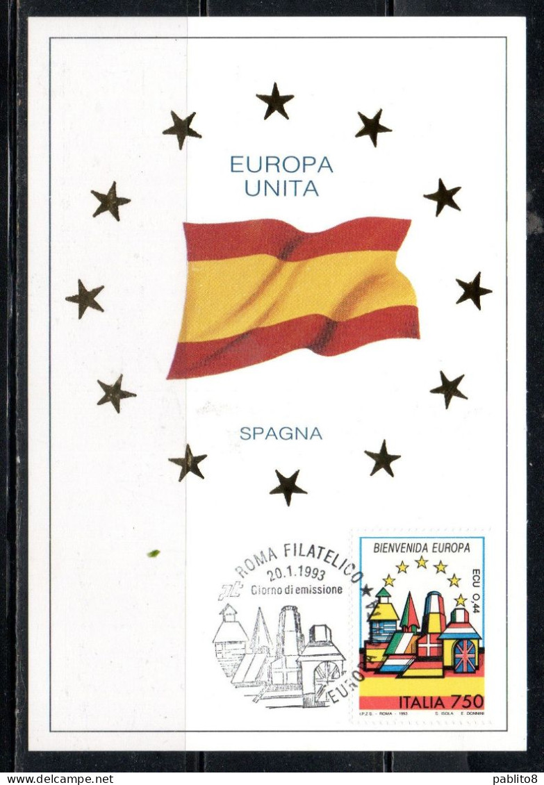 ITALIA REPUBBLICA ITALY REPUBLIC 1993 BENVENUTA EUROPA UNITA SPAGNA LIRE 750 CEPT MAXI MAXIMUM CARD CARTOLINA CARTE - Maximum Cards