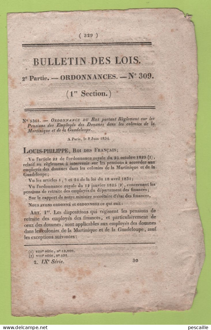 1834 BULLETIN DES LOIS - EMPLOYES DES DOUANES MARTINIQUE GUADELOUPE - CREDITS MINISTRE DES FINANCES - Wetten & Decreten