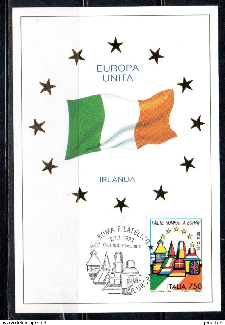 ITALIA REPUBBLICA ITALY REPUBLIC 1993 BENVENUTA EUROPA UNITA IRLANDA LIRE 750 CEPT MAXI MAXIMUM CARD CARTOLINA CARTE - Maximumkaarten