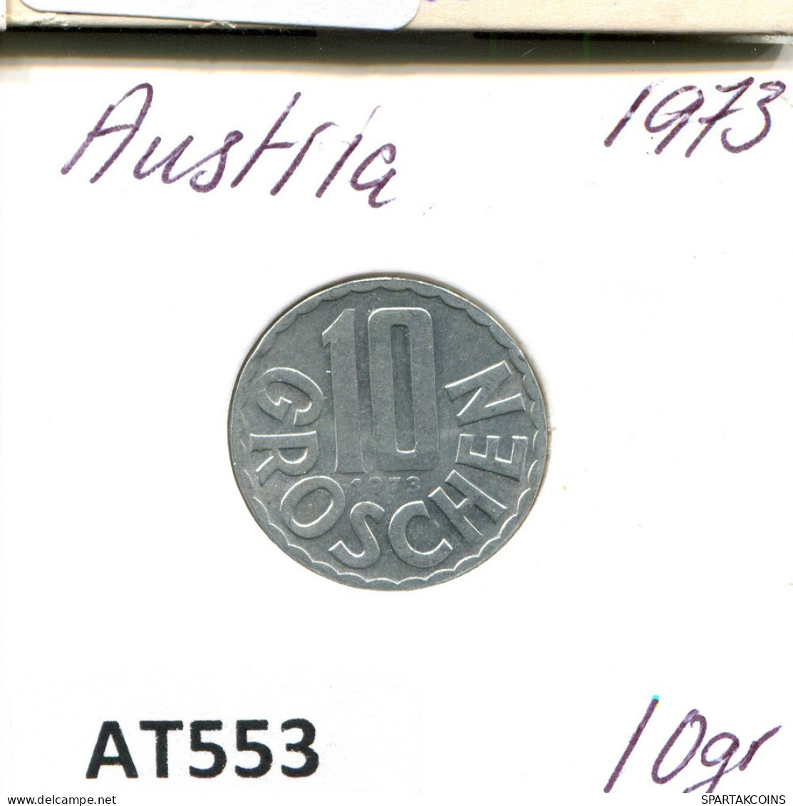 10 GROSCHEN 1973 AUTRICHE AUSTRIA Pièce #AT553.F.A - Autriche