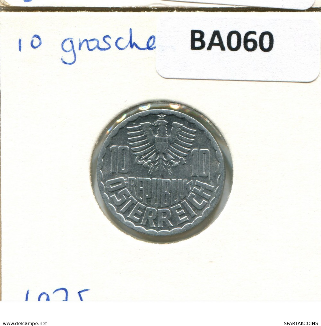 10 GROSCHEN 1975 AUTRICHE AUSTRIA Pièce #BA060.F.A - Oesterreich