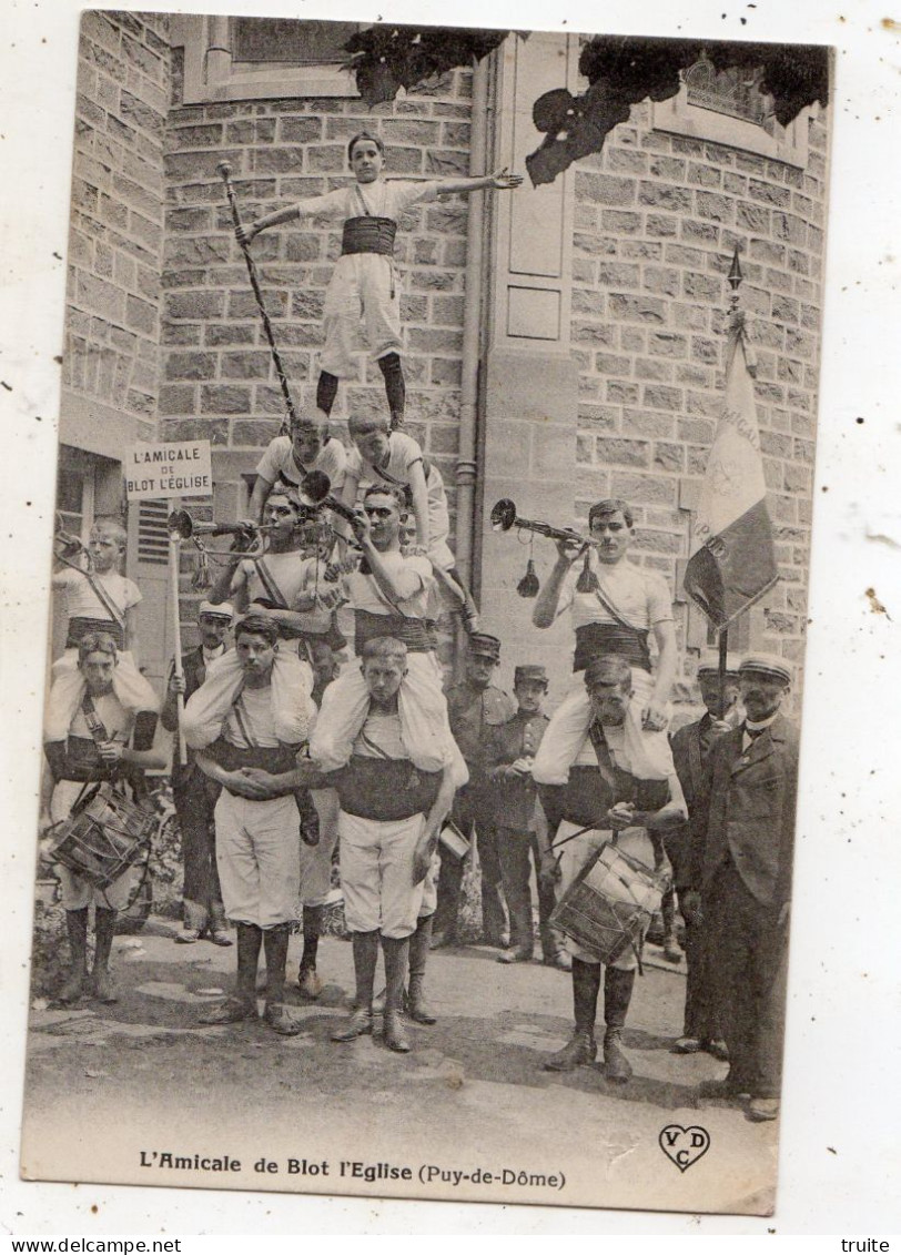 BLOT-L'EGLISE L'AMICALE DE BLOT L'EGLISE - Andere & Zonder Classificatie