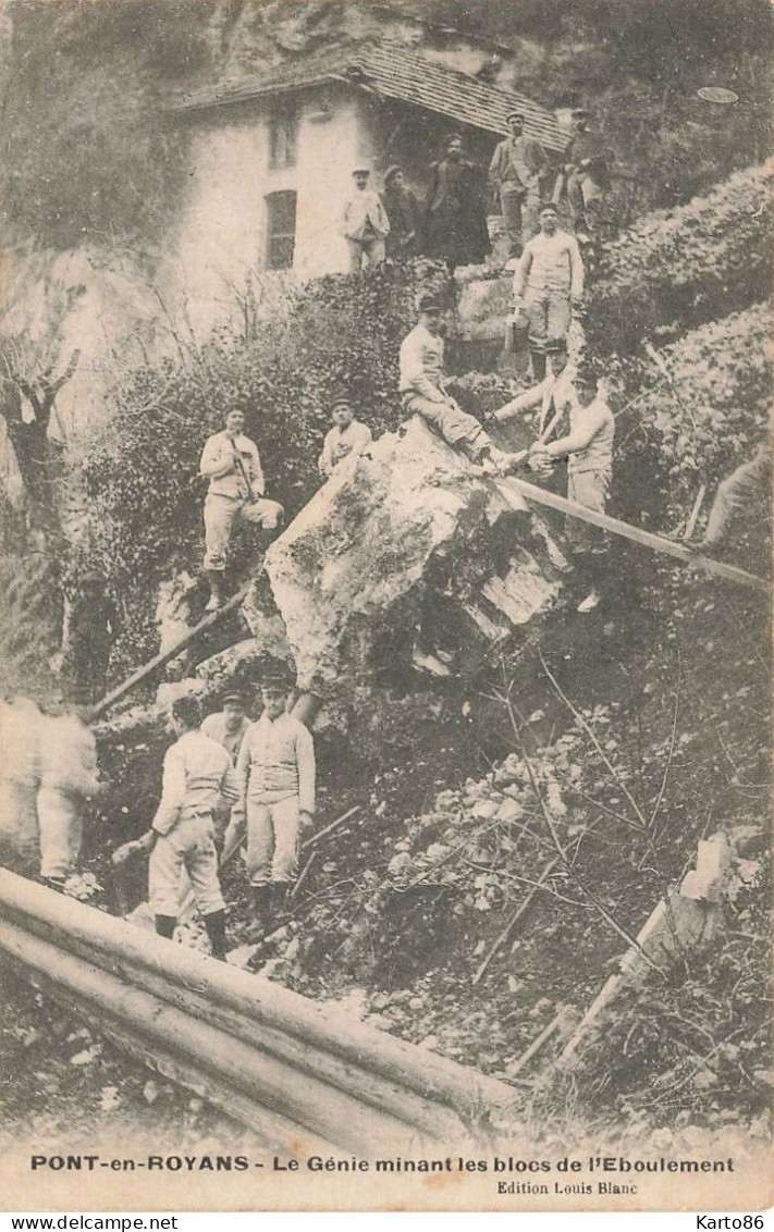 Pont En Royans * 1906 * Le Génie Minant Les Blocs De L'éboulement * Régiment * Villageois - Pont-en-Royans