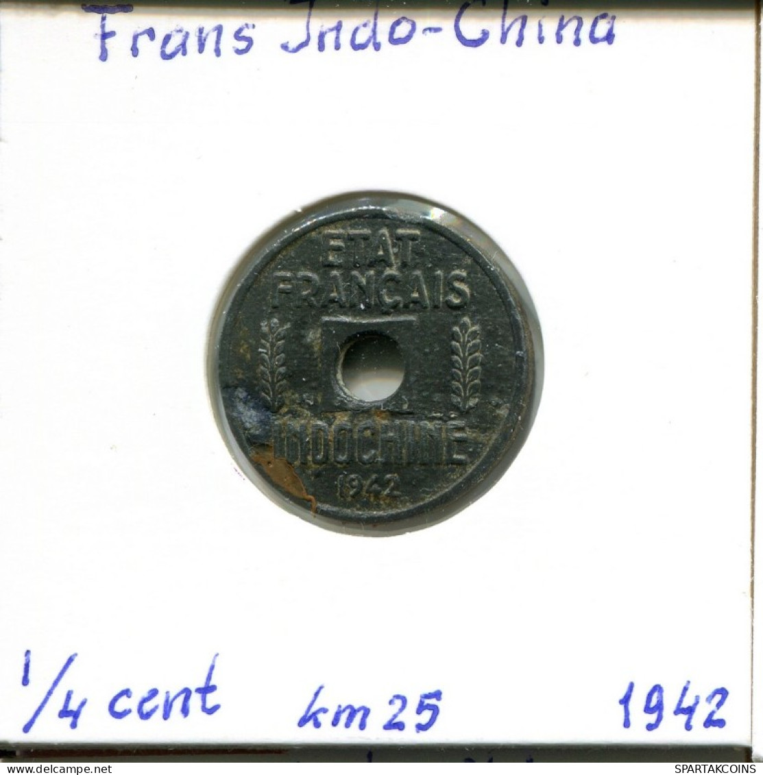 1/4 CENT 1942 INDOCHINA FRENCH INDOCHINA Colonial Moneda #AM470.E.A - Indochine