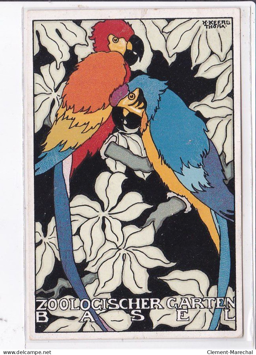 PUBLICITE : Le Jardin Zoologique De Bale (BASEL - SUISSE) Illustré Par Keerl Thoma (perroquet) - Très Bon état - Publicité