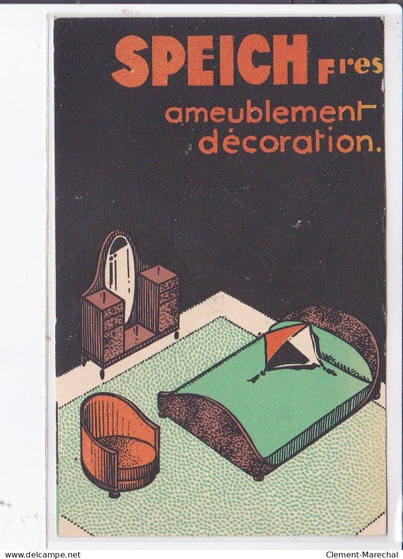 PUBLICITE : Ameublement Décoration SPEICH Frères Rue Du Faubourg Saint Antoine à Paris - état - Reclame