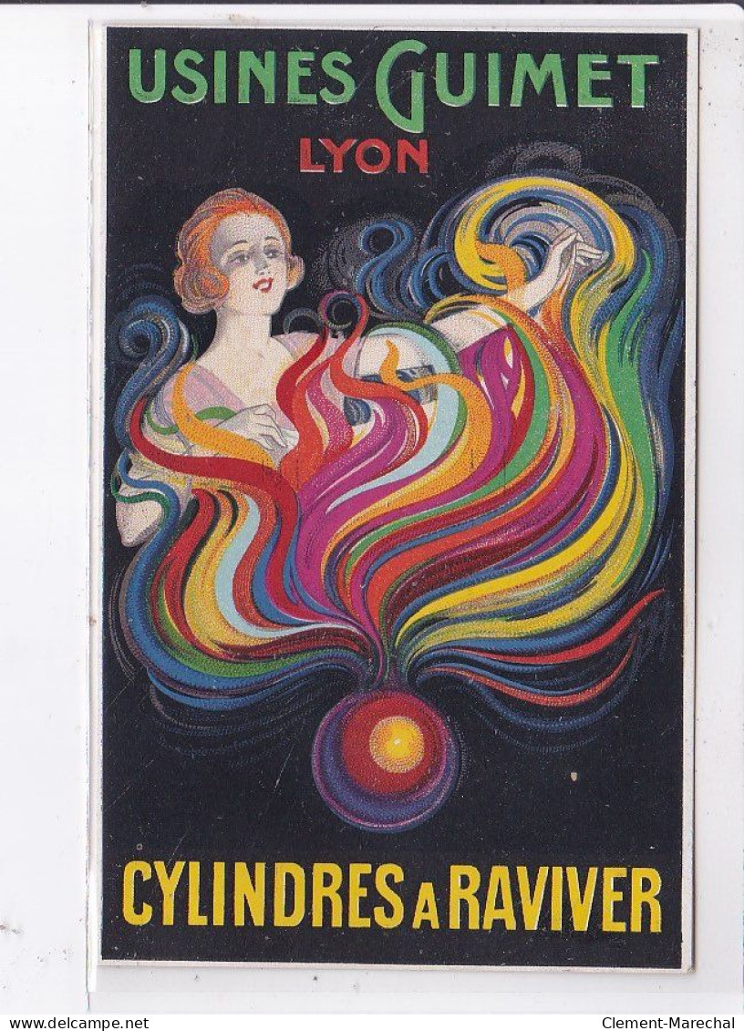 PUBLICITE : Usines Guimet à Lyon (cylindres A Raviver) - Très Bon état - Werbepostkarten