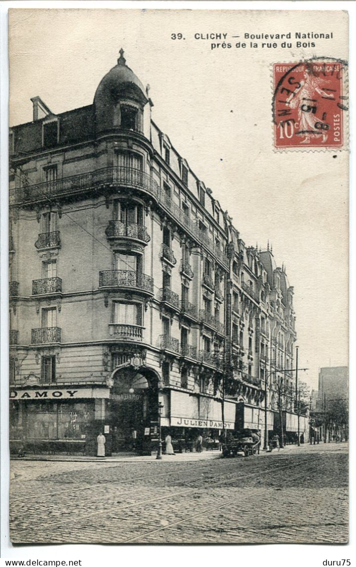 CPA Voyagé 1915 * CLICHY Boulevard National Près De La Rue Du Bois ( Magasin Julien Damoy ) - Clichy