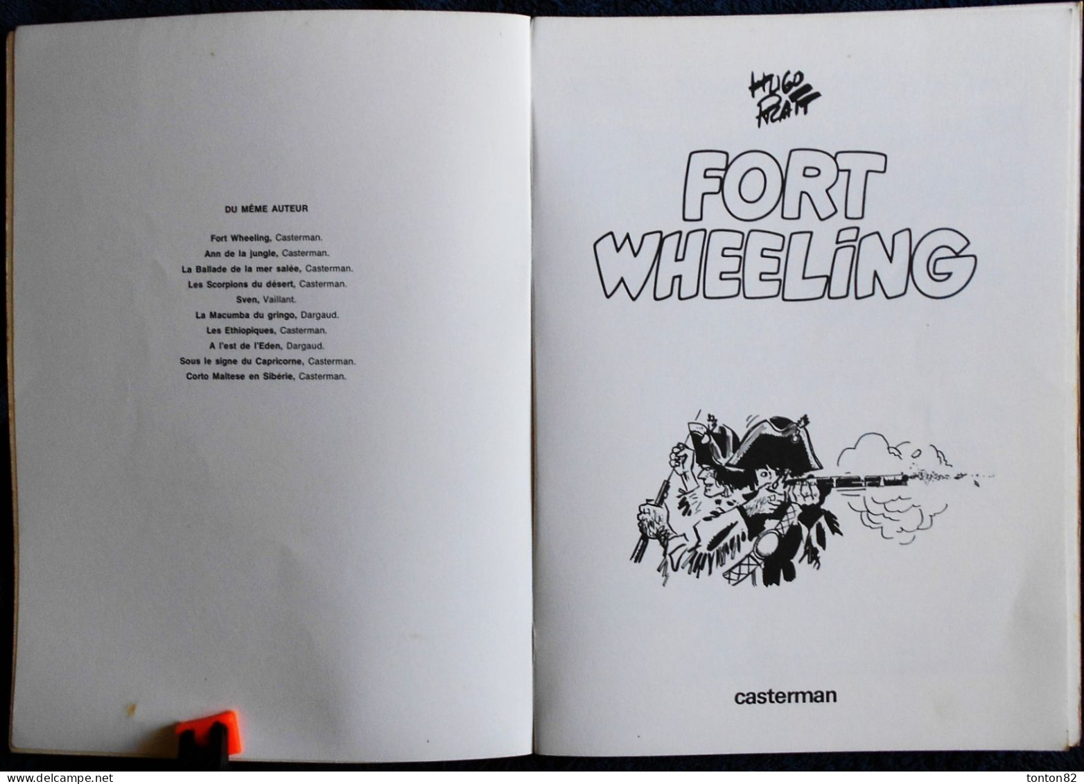 Hugo Pratt - Fort Wheeling - Casterman - ( E.O. 1976 ) . - Corto Maltese