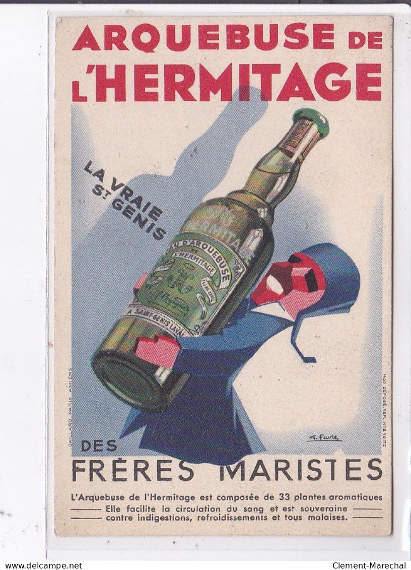 PUBLICITE : Arquebuse De L'Hermitage - La Vraie Saint Genis Des Frères Maristes - Très Bon état - Publicité
