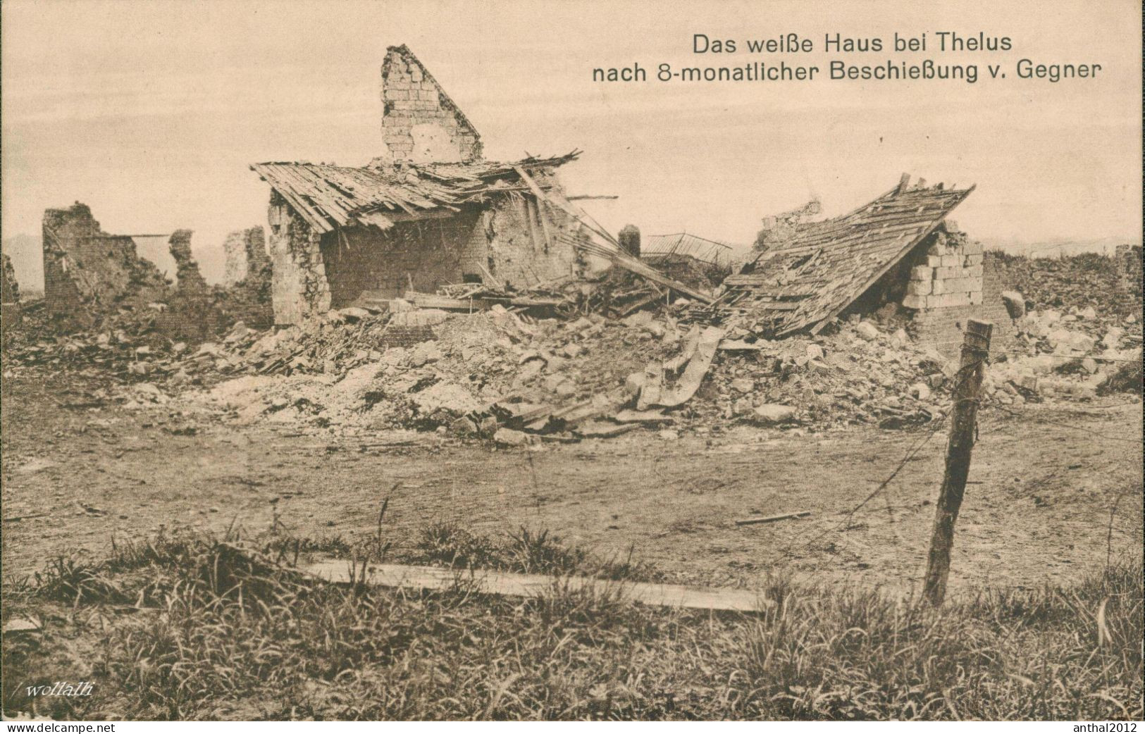 Superrar Das Weiße Haus Bei Thelus (62) Nach 8 Monatiger Beschießung Feldpost 30.6.1916 - Arras