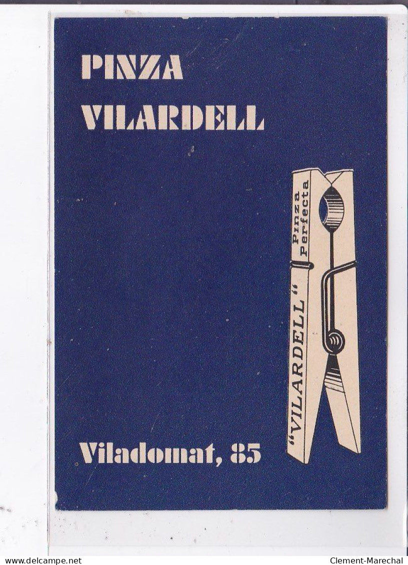 PUBLICITE : Pinza Vilardell - Viladomat 85 - Magin Vilardell - Très Bon état - Publicité