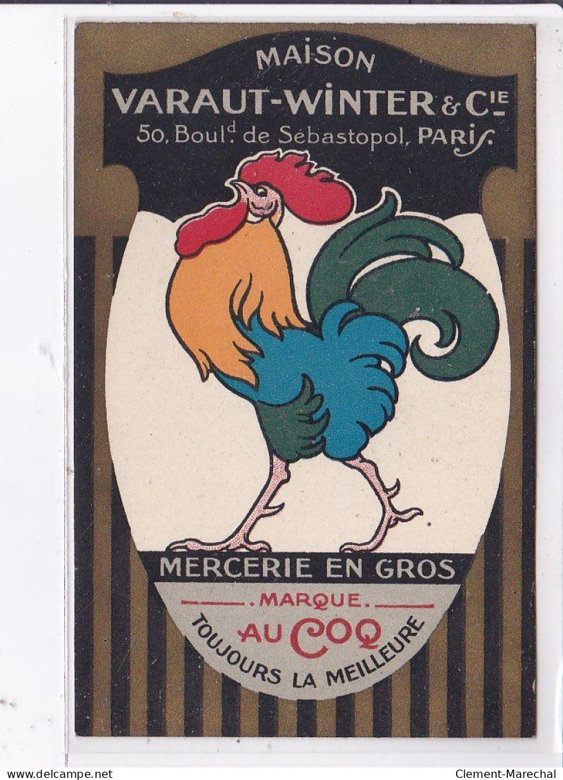 PUBLICITE : Maison VARAUT - WINTER à Paris - Mercerie En Gros - Marque "au Coq" - Très Bon état - Publicité