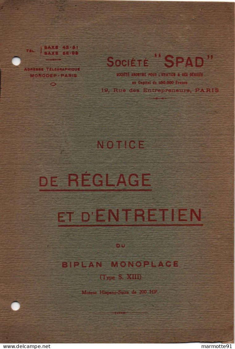 NOTICE DE REGLAGE ET ENTRETIEN BIPLAN MONOPLACE TYPE S.XIII SOCIETE SPAD AVIATION - Flugzeuge