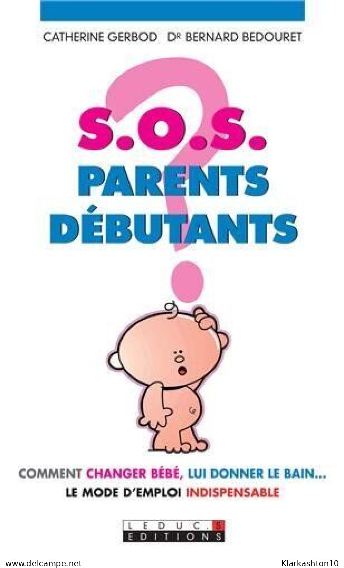 SOS Parents Débutants - Autres & Non Classés