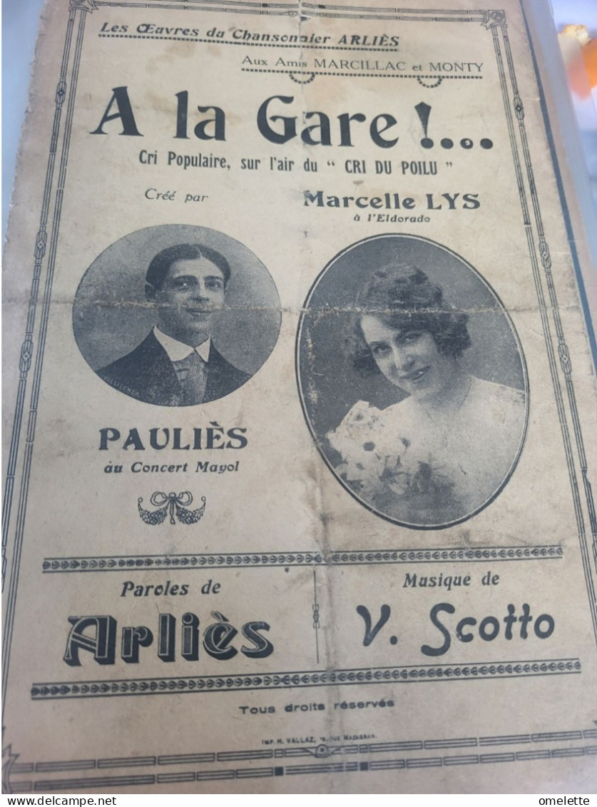 PATRIOTIQUE 14-18 / A LA  GARE /  /SCOTTO  /PAULIES /MARCELLE LYS - Partitions Musicales Anciennes