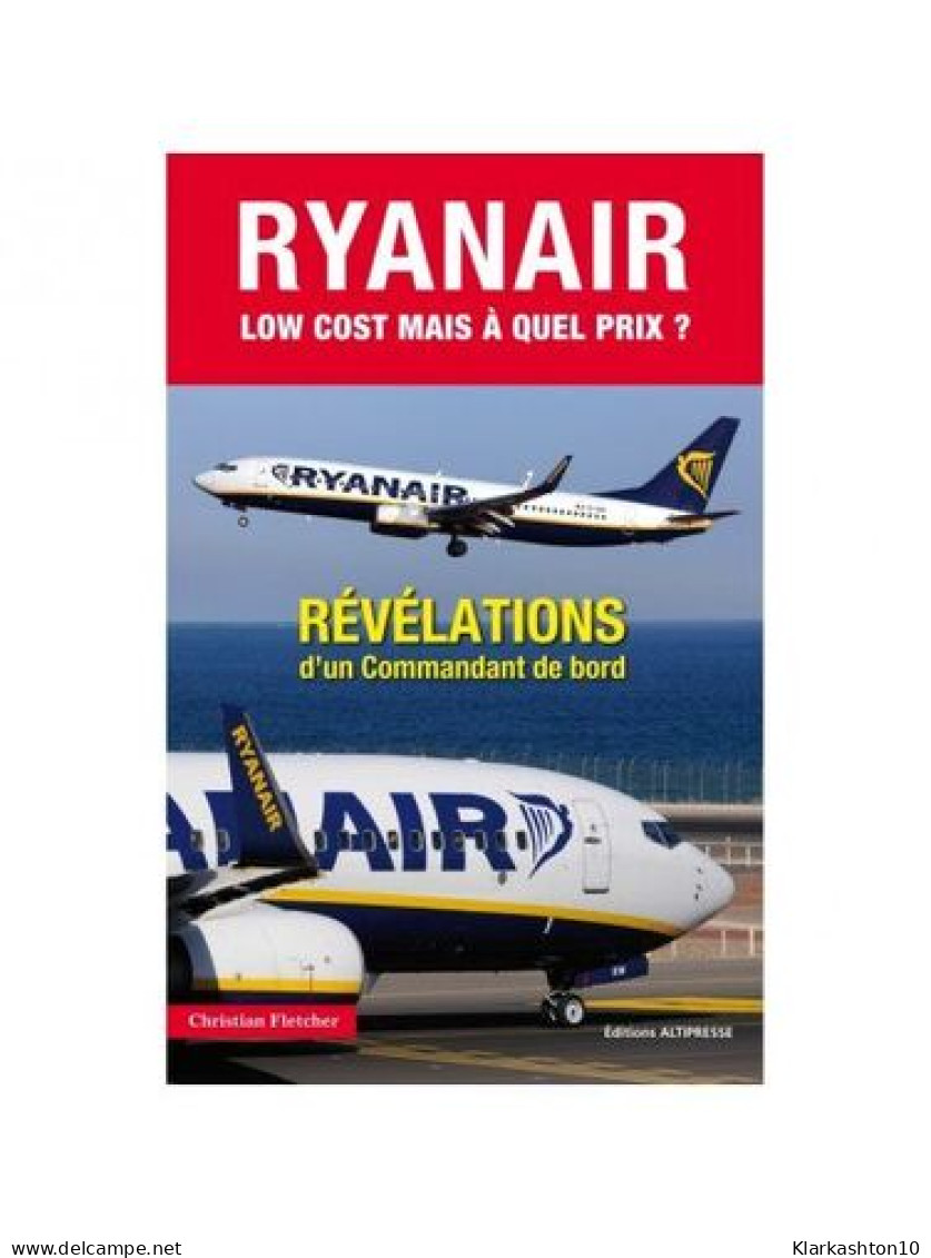 Ryanair Low Cost Mais à Quel Prix - Autres & Non Classés