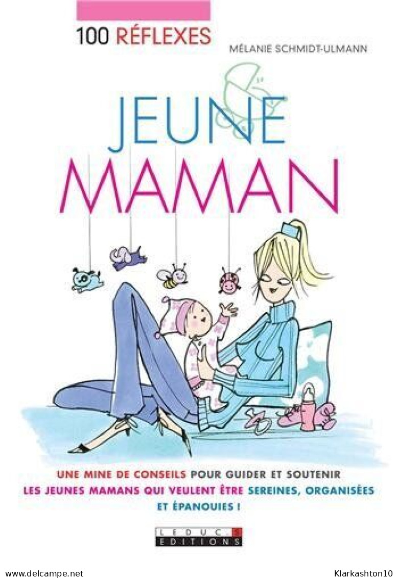 100 Réflexes Jeune Maman - Otros & Sin Clasificación