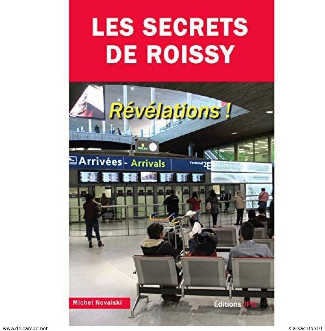 Les Secrets De Roissy - Autres & Non Classés