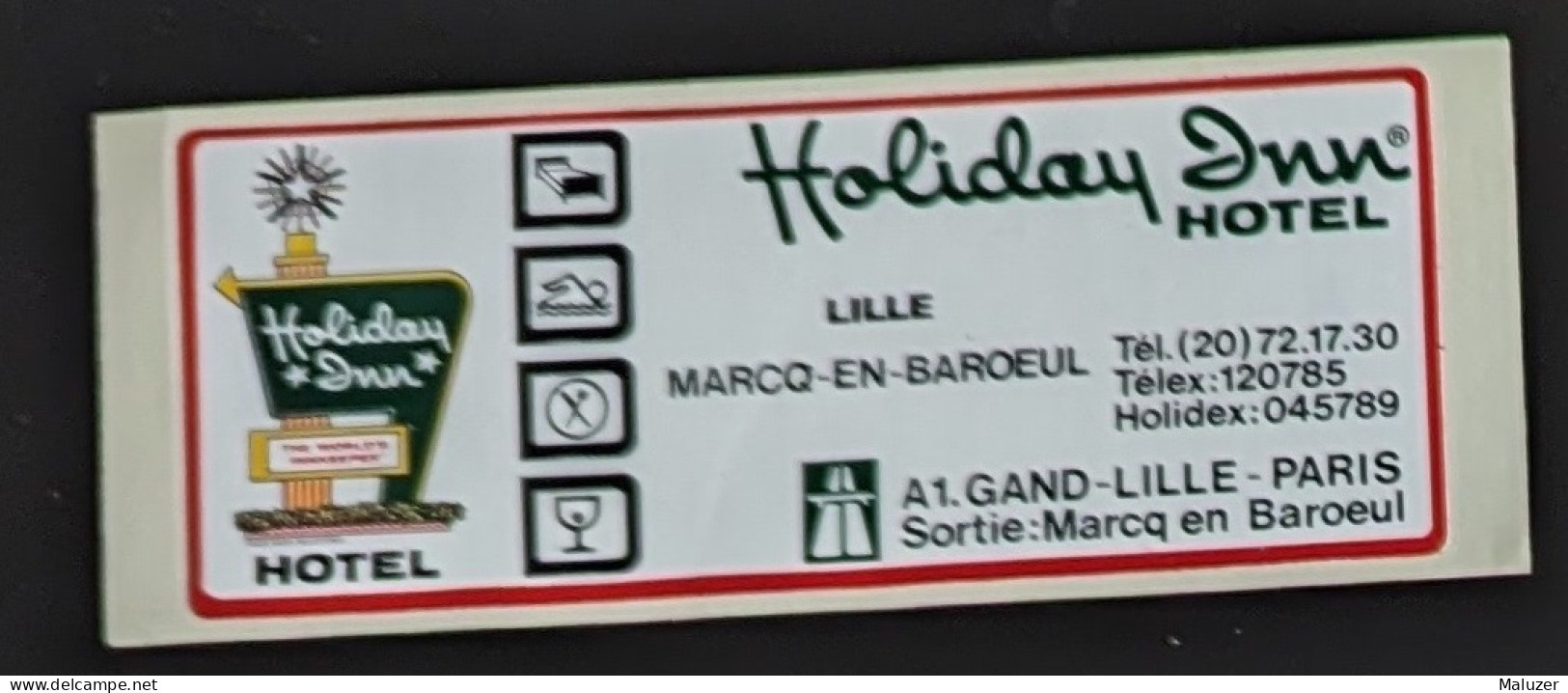 AUTOCOLLANT HOLIDAY INN - HÔTEL -LILLE MARCQ EN BAROEUL -59 NORD - Autocollants