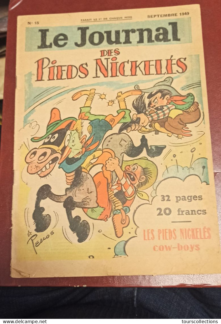 Le Journal Des Pieds Nickelés  Cow Boys N° 10 PELLOS 09/1949 - 31 Pages - Pieds Nickelés, Les