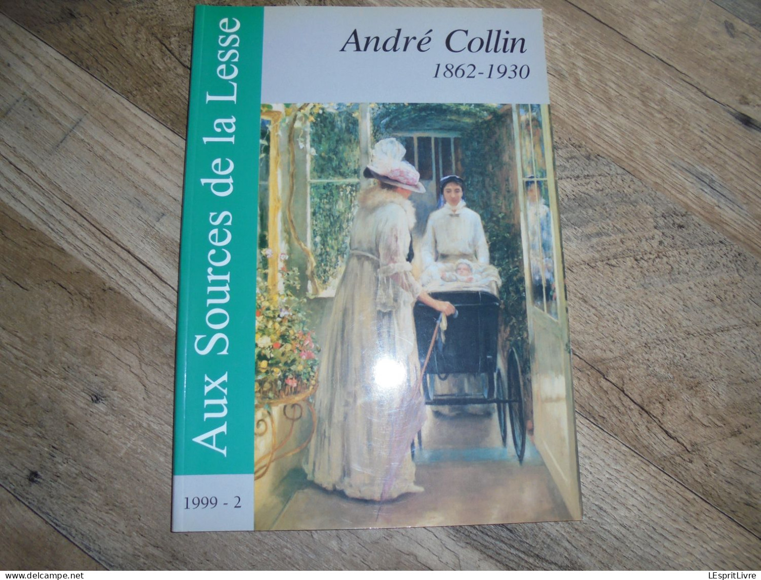 AUX SOURCES DE LA LESSE N° 2 André Collin 1862 1930 Artiste Peintre Régionalisme Généalogie Château De Ronfay Libramont - Belgium