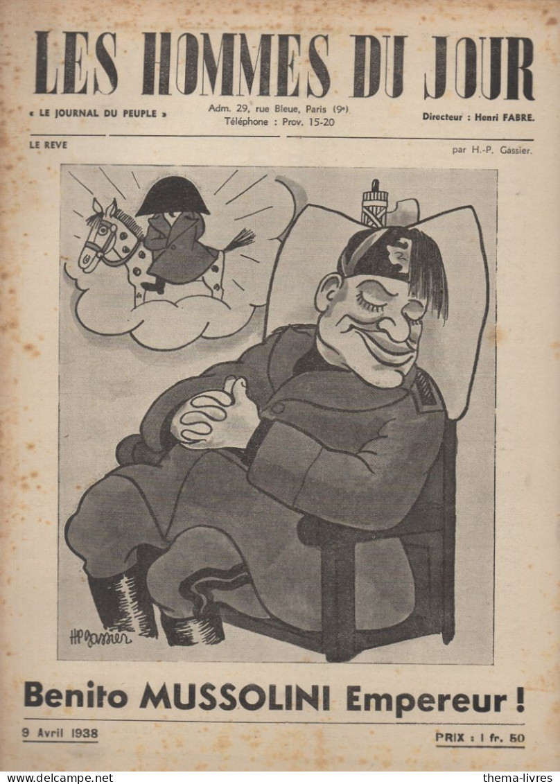 Revue LES HOMMES DU JOUR  N°  Du 9 Avril 1938  MUSSOLINI Caricature De GASSIER ( CAT1082 /sp) - 1900 - 1949