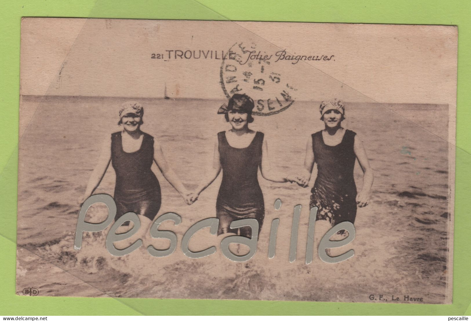 14 CALVADOS - CP ANIMEE TROUVILLE - JOLIES BAIGNEUSES - ELD N° 221 / G. F. LE HAVRE - CIRCULEE EN 1931 - Trouville