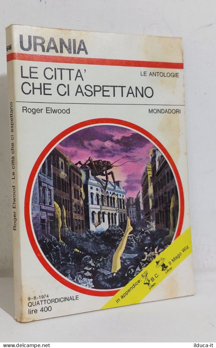 45106 Urania N. 646 1974 - Roger Elwood - Le Città Che Ci Aspettano - Mondadori - Ciencia Ficción Y Fantasía