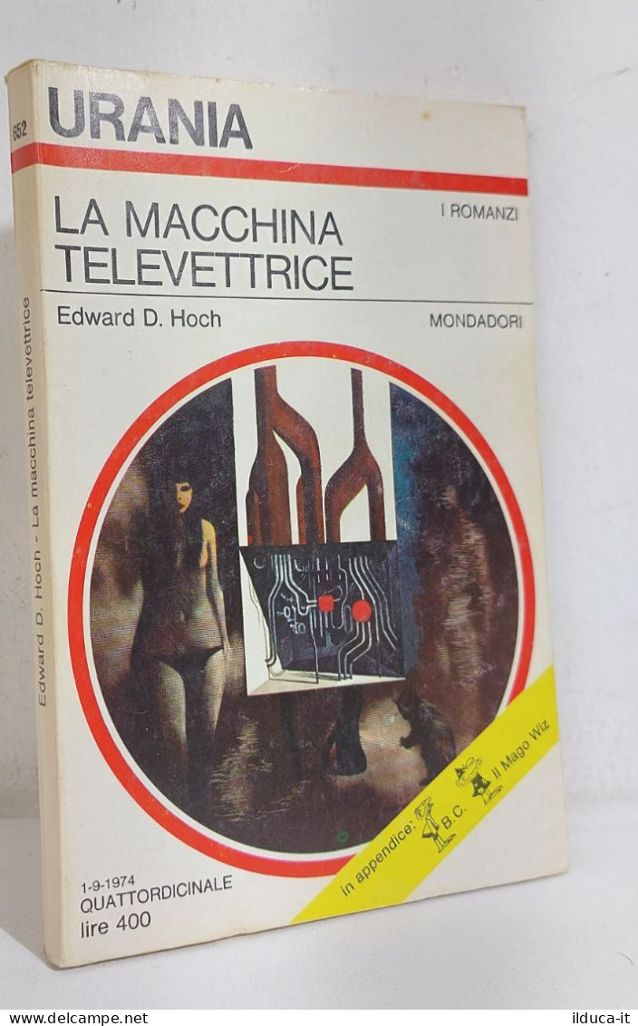 46583 Urania N. 652 1974 - Edward D. Hoch - La Macchina Televettrice - Mondadori - Ciencia Ficción Y Fantasía