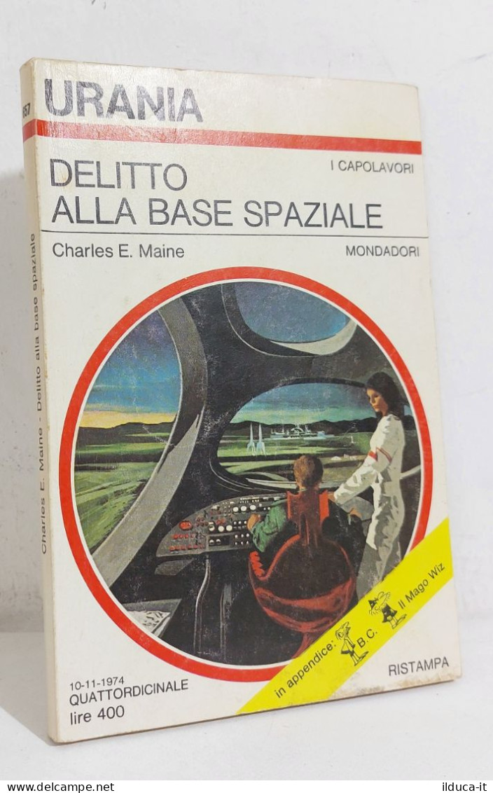 61525 Urania N. 657 1974 - Charles E. Maine - Delitto Alla Base Spaziale - Science Fiction Et Fantaisie