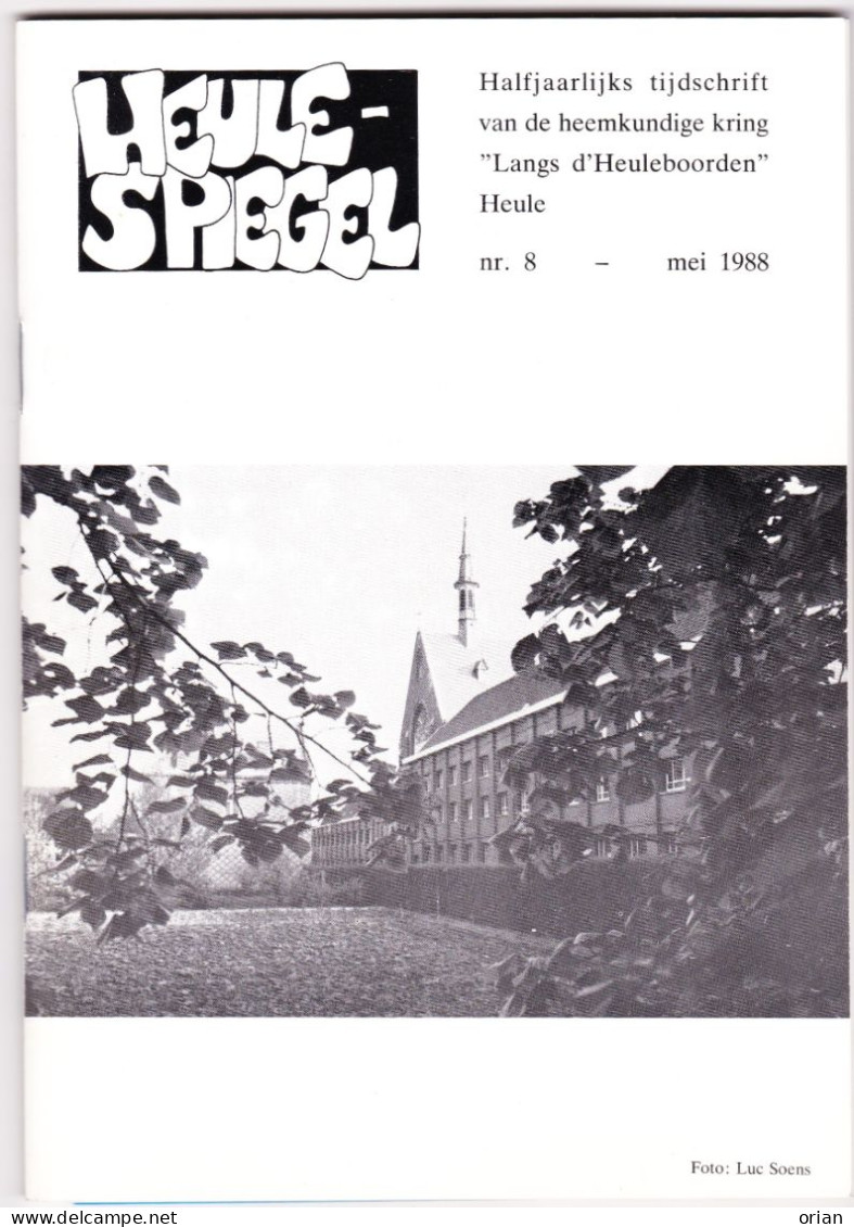 2 X Heulespiegel - Heemkundige Bijdrage - Tijdschriftjes Nrs 8 & 9 Uit 1988 - 150 Jaar Klooster Zrs V Liefde Heule - Geschichte