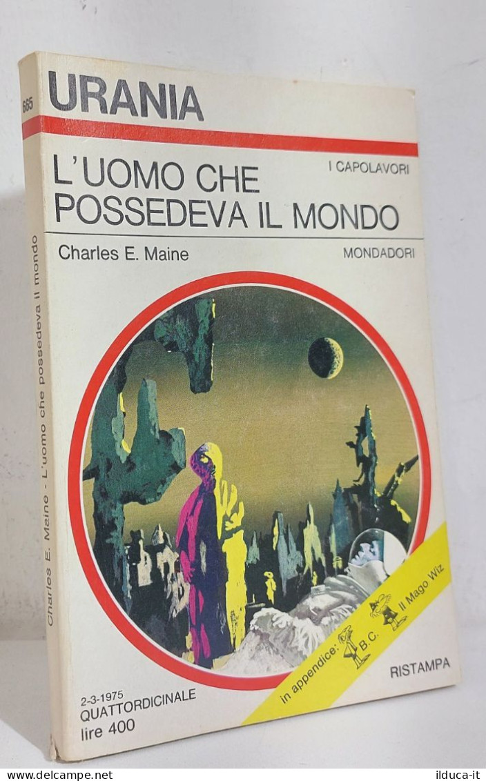 68587 Urania N. 665 1975 - Charles E. Maine - L'uomo Che Possedeva Il Mondo - Science Fiction Et Fantaisie