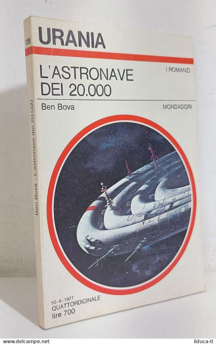 68612 Urania N. 720 1977 - Ben Bova - L'astronave Dei 20000 - Mondadori - Science Fiction Et Fantaisie