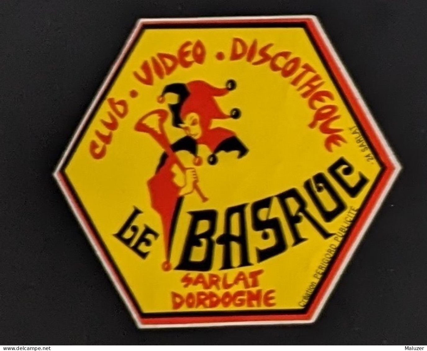 AUTOCOLLANT LE BASROC - CLUB VIDEO DISCOTHEQUE - SARLAT 24  DORDOGNE - Stickers