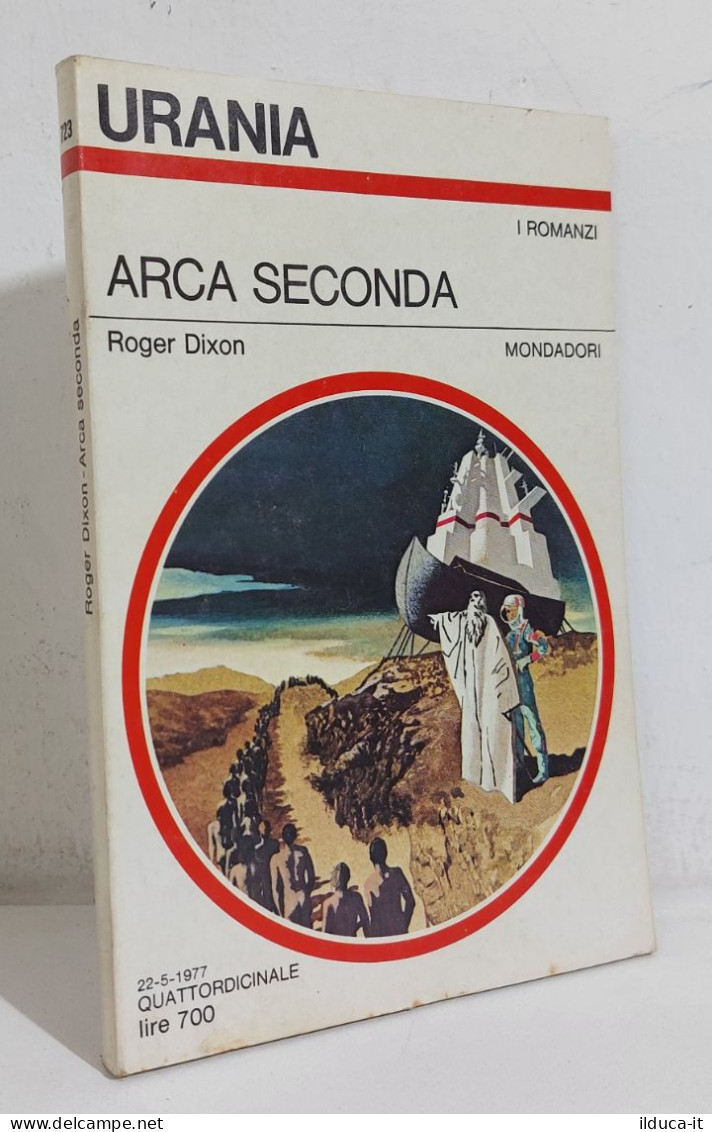 68616 Urania N. 723 1977 - Roger Dixon - Arca Seconda - Mondadori - Sci-Fi & Fantasy