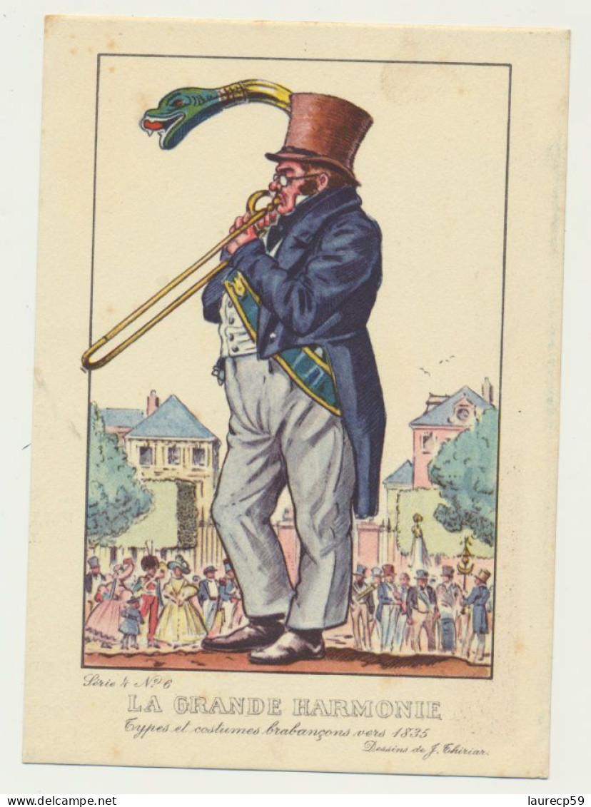 Carte Fantaisie - La Grande Harmonie - Types Et Costumes Brabançons En 1835 - Dessin Illustrateur THIRIAR - Sonstige & Ohne Zuordnung