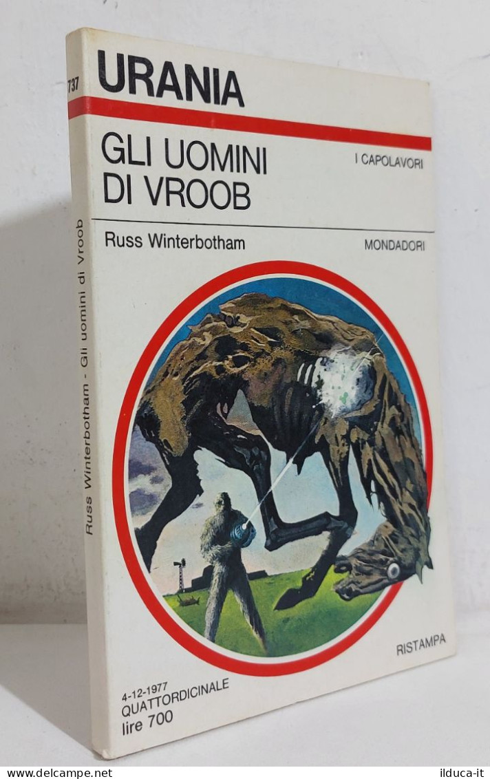 68639 Urania 1977 N. 737 - Russ Winterbotham - Gli Uomini Di Vroob - Mondadori - Science Fiction Et Fantaisie