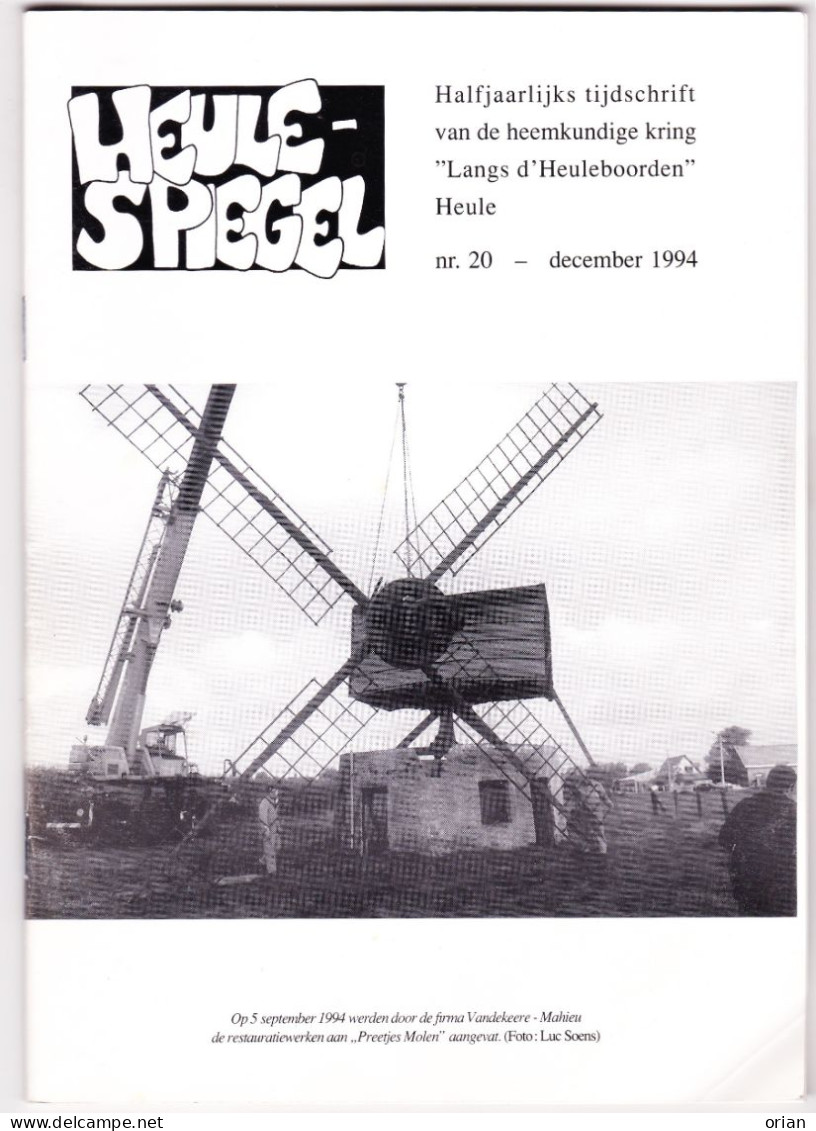 2 X Heulespiegel - Heemk. Bijdrage - Tijdschriftjes Nrs 19 & 20 Uit 1994 - Fam. Lagae / Streuvels / Preetjes Molen Heule - Geschichte
