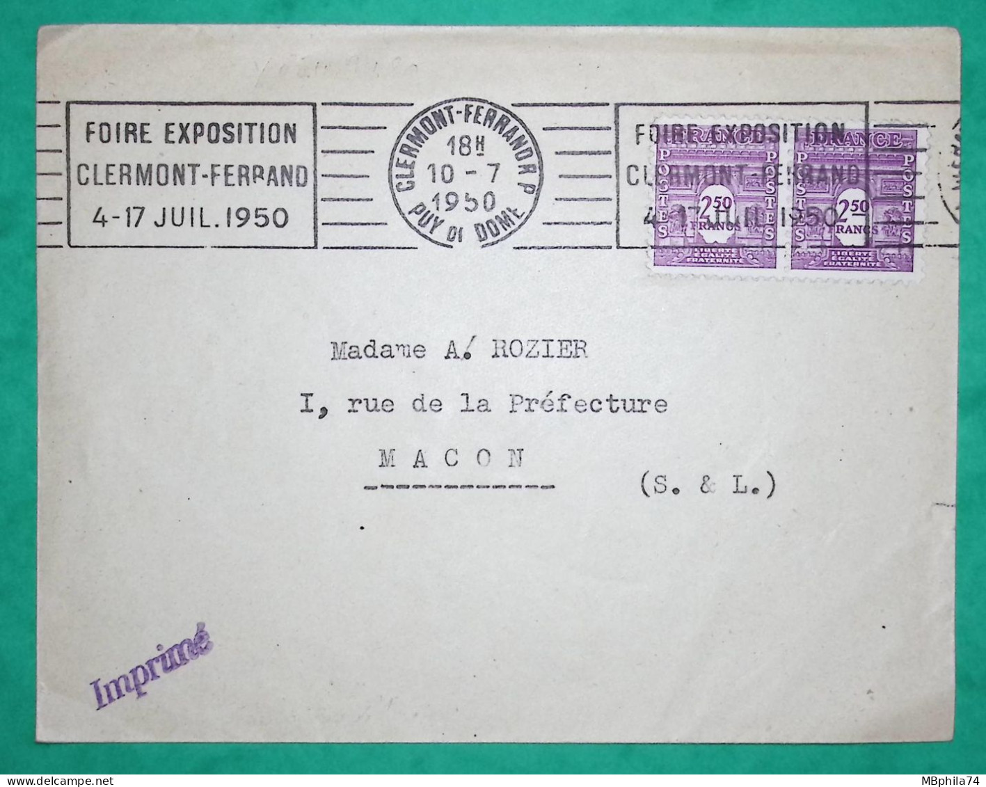 N°626 PAIRE ARC DE TRIOMPHE FLIER FOIRE EXPOSITION CLERMONT FERRAND PUY DE DOME TARIF IMPRIME POUR MACON 1950 FRANCE - 1944-45 Arc De Triomphe