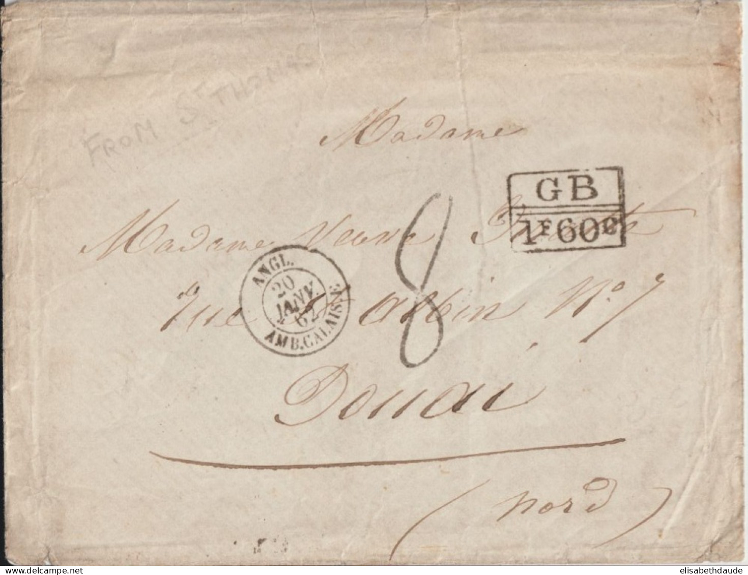 1862 - LETTRE De ST THOMAS (DOS) !! ENTREE AMBULANT MARITIME ANGL. AMB.CALAIS.E !  => DOUAI - MARQUE D'ECHANGE GB 1F60c - Postmark Collection