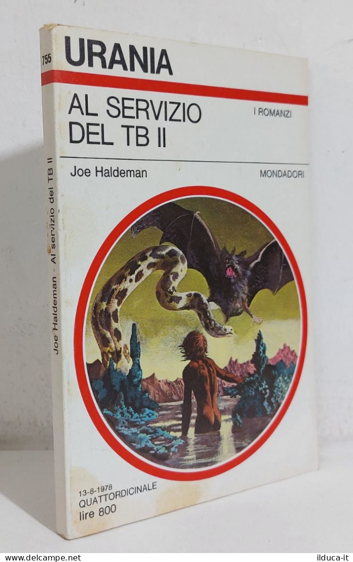 68665 Urania 1978 N. 755 - Joe Haldeman - Al Servizio Del TB II - Mondadori - Ciencia Ficción Y Fantasía