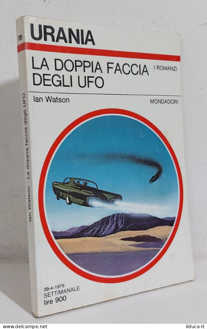 68699 Urania 1979 N. 781 - Ian Watson - La Doppia Faccia Degli UFO - Mondadori - Sciencefiction En Fantasy