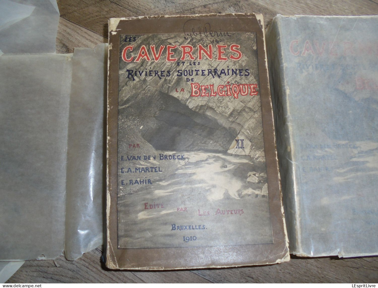 LES CAVERNES ET RIVIERES SOUTERRAINES DE BELGIQUE 2 Tomes 1910 Régionalisme Spéléologie Grotte Caverne Rivière - Belgique