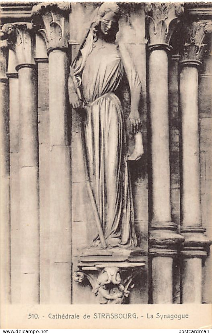 JUDAICA - France - STRASBOURG - Statue La Synagogue Sur La Cathédrale - Ed. La Cigogne 510 - Judaisme