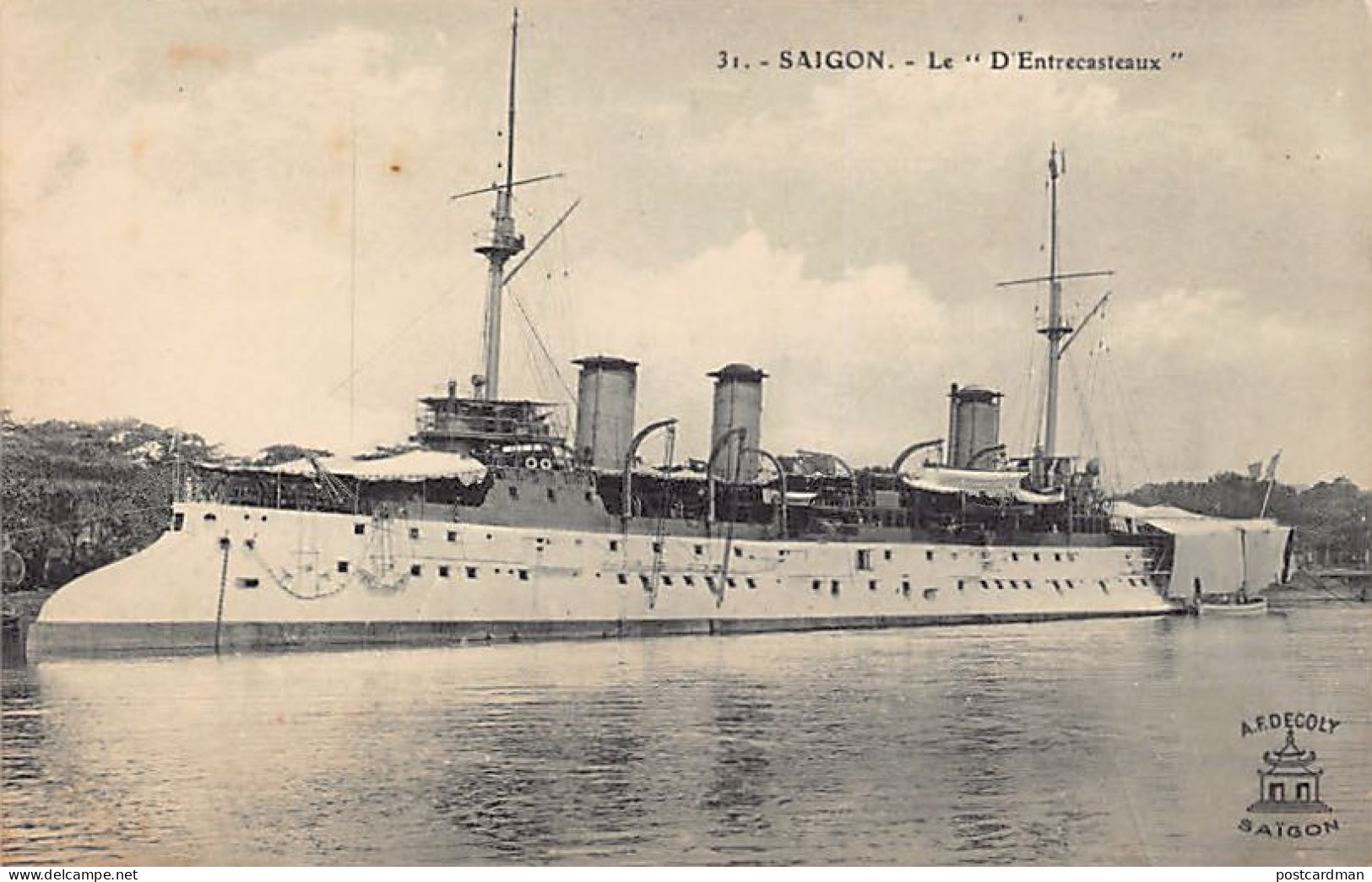 Viet-Nam - SAIGON - Croiseur D'Entrecasteaux - Ed. A. F. Decoly 31 - Viêt-Nam